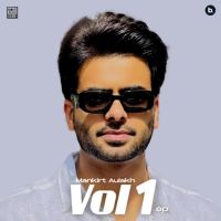 Download Mankirt Aulakh Vol. 1 Mankirt Aulakh full mp3 album