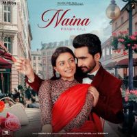 Naina Prabh Gill mp3 song ringtone, Naina Prabh Gill Ringtone Download - DjPunjab.Com.Mx