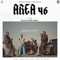 Area 46 Rav Aulakh mp3 song ringtone, Area 46 Rav Aulakh Ringtone Download - DjPunjab.Com.Mx