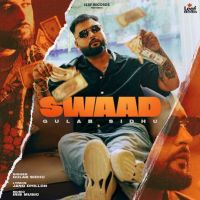 Swaad Gulab Sidhu mp3 song ringtone, Swaad Gulab Sidhu Ringtone Download - DjPunjab.Com.Mx