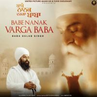 Babe Nanak Varga Baba Baba Gulab Singh Ji mp3 song ringtone, Babe Nanak Varga Baba Baba Gulab Singh Ji Ringtone Download - DjPunjab.Com.Mx