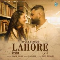 Lahore Gulab Sidhu mp3 song ringtone, Lahore Gulab Sidhu Ringtone Download - DjPunjab.Com.Mx