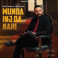 Munda Inj Da Nahi Surjit Bhullar mp3 song ringtone, Munda Inj Da Nahi Surjit Bhullar Ringtone Download - DjPunjab.Com.Mx