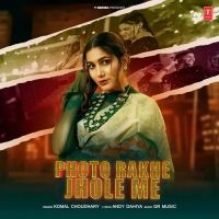 Photo Rakhe Jhole Me Komal Chaudhary mp3 song ringtone, Photo Rakhe Jhole Me Komal Chaudhary Ringtone Download - DjPunjab.Com.Mx
