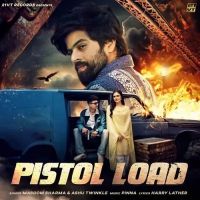 Pistol Load Masoom Sharma, Ashu Twinkle mp3 song ringtone, Pistol Load Masoom Sharma, Ashu Twinkle Ringtone Download - DjPunjab.Com.Mx