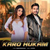 Karo Hukam Kulwinder Bhullar mp3 song ringtone, Karo Hukam Kulwinder Bhullar Ringtone Download - DjPunjab.Com.Mx