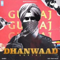 Dhanwaad Gurtaj mp3 song ringtone, Dhanwaad Gurtaj Ringtone Download - DjPunjab.Com.Mx