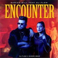 Encounter DJ Flow, Sarika Gill mp3 song ringtone, Encounter DJ Flow, Sarika Gill Ringtone Download - DjPunjab.Com.Mx