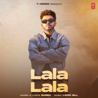 Lala Lala SABBA mp3 song ringtone, Lala Lala SABBA Ringtone Download - DjPunjab.Com.Mx