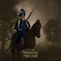 NIRBHAU NIRVAIR Sukh Sandhu mp3 song ringtone, NIRBHAU NIRVAIR Sukh Sandhu Ringtone Download - DjPunjab.Com.Mx
