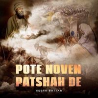 Pote Noven Patshah De Seera Buttar mp3 song ringtone, Pote Noven Patshah De Seera Buttar Ringtone Download - DjPunjab.Com.Mx