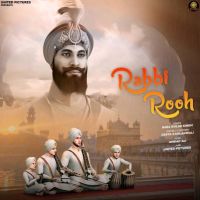 Rabbi Rooh Baba Gulab Singh Ji mp3 song ringtone, Rabbi Rooh Baba Gulab Singh Ji Ringtone Download - DjPunjab.Com.Mx