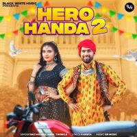 Hero Handa 2 Ashu Twinkle, Raj Mawar mp3 song ringtone, Hero Handa 2 Ashu Twinkle, Raj Mawar Ringtone Download - DjPunjab.Com.Mx