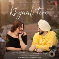 Khyaal Tere Rohanpreet Singh mp3 song ringtone, Khyaal Tere Rohanpreet Singh Ringtone Download - DjPunjab.Com.Mx