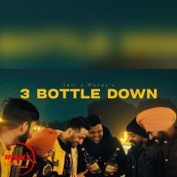 3 Bottle Down Jatt X Money mp3 song ringtone, 3 Bottle Down Jatt X Money Ringtone Download - DjPunjab.Com.Mx