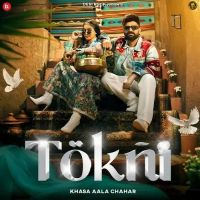 Tokni Khasa Aala Chahar mp3 song ringtone, Tokni Khasa Aala Chahar Ringtone Download - DjPunjab.Com.Mx