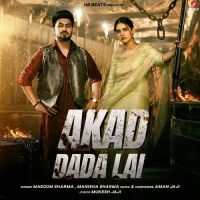 Akad Dada Lai Masoom Sharma, Manisha Sharma mp3 song ringtone, Akad Dada Lai Masoom Sharma, Manisha Sharma Ringtone Download - DjPunjab.Com.Mx