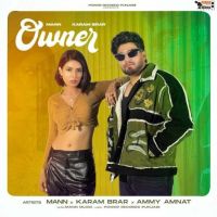 Owner Mann, Karam Brar mp3 song ringtone, Owner Mann, Karam Brar Ringtone Download - DjPunjab.Com.Mx