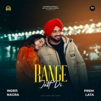 Range Jatt Di Inder Nagra mp3 song ringtone, Range Jatt Di Inder Nagra Ringtone Download - DjPunjab.Com.Mx