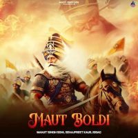 Maut Boldi Manjit Singh Sohi mp3 song ringtone, Maut Boldi Manjit Singh Sohi Ringtone Download - DjPunjab.Com.Mx