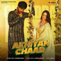 Akhiyan Chaar Chandra Brar mp3 song ringtone, Akhiyan Chaar Chandra Brar Ringtone Download - DjPunjab.Com.Mx