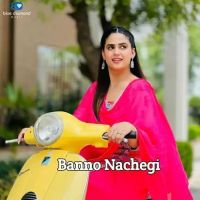 Banno Nachegi Swara Verma mp3 song ringtone, Banno Nachegi Swara Verma Ringtone Download - DjPunjab.Com.Mx