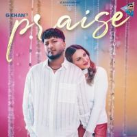 Praise G Khan mp3 song ringtone, Praise G Khan Ringtone Download - DjPunjab.Com.Mx