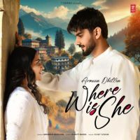 Where Is She Armaan Dhillon mp3 song ringtone, Where Is She Armaan Dhillon Ringtone Download - DjPunjab.Com.Mx