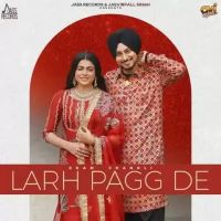 Larh Pagg De Ekam Chanoli mp3 song ringtone, Larh Pagg De Ekam Chanoli Ringtone Download - DjPunjab.Com.Mx