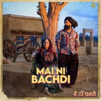 Mai Ni Bachdi Raj Ranjodh mp3 song ringtone, Mai Ni Bachdi Raj Ranjodh Ringtone Download - DjPunjab.Com.Mx