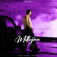 Mittiyan Parry Sidhu mp3 song ringtone, Mittiyan Parry Sidhu Ringtone Download - DjPunjab.Com.Mx