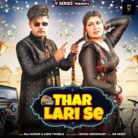 Thar Lari Se Raj Mawar, Ashu Twinkle mp3 song ringtone, Thar Lari Se Raj Mawar, Ashu Twinkle Ringtone Download - DjPunjab.Com.Mx