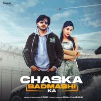 Chaska Badmashi Ka R Deep, Komal Chaudhary mp3 song ringtone, Chaska R Deep, Komal Chaudhary Ringtone Download - DjPunjab.Com.Mx