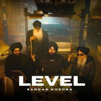 LEVEL Sardar Khehra mp3 song ringtone, LEVEL Sardar Khehra Ringtone Download - DjPunjab.Com.Mx