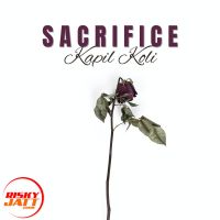 Sacrifice Kapil Koli mp3 song ringtone, Sacrifice Kapil Koli Ringtone Download - DjPunjab.Com.Mx