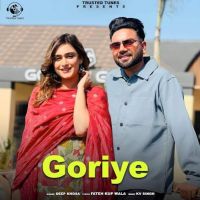 Goriye Deep Khosa mp3 song ringtone, Goriye Deep Khosa Ringtone Download - DjPunjab.Com.Mx
