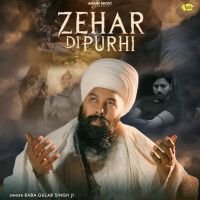 Zehar Di Purhi Baba Gulab Singh Ji mp3 song ringtone, Zehar Di Purhi Baba Gulab Singh Ji Ringtone Download - DjPunjab.Com.Mx
