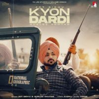 Kyon Dardi Jot Sidhu mp3 song ringtone, Kyon Dardi Jot Sidhu Ringtone Download - DjPunjab.Com.Mx