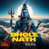 Bhole Nath Brar Saab mp3 song ringtone, Bhole Nath Brar Saab Ringtone Download - DjPunjab.Com.Mx