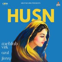 HUSN Mehtab Virk mp3 song ringtone, HUSN Mehtab Virk Ringtone Download - DjPunjab.Com.Mx