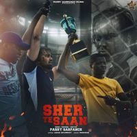Sher Te Saan Parry Sarpanch mp3 song ringtone, Sher Te Saan Parry Sarpanch Ringtone Download - DjPunjab.Com.Mx