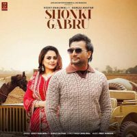 Shonki Gabru Vicky Dhaliwal mp3 song ringtone, Shonki Gabru Vicky Dhaliwal Ringtone Download - DjPunjab.Com.Mx