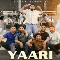 Yaari Gulab Sidhu mp3 song ringtone, Yaari Gulab Sidhu Ringtone Download - DjPunjab.Com.Mx