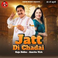 Jatt Di Chadai Raja Sidhu mp3 song ringtone, Jatt Di Chadai Raja Sidhu Ringtone Download - DjPunjab.Com.Mx
