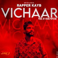Vichaar Rapper KayB mp3 song ringtone, Vichaar Rapper KayB Ringtone Download - DjPunjab.Com.Mx