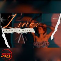 Lines feat. Heat A Bazz mp3 song ringtone, Lines feat. Heat A Bazz Ringtone Download - DjPunjab.Com.Mx