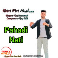 Giri Firi Nachaa Ajay Bharmouri, Anshul Kumar mp3 song ringtone, Giri Firi Nachaa Ajay Bharmouri, Anshul Kumar Ringtone Download - DjPunjab.Com.Mx