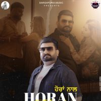 Horan Naal Sukh Dargapuria mp3 song ringtone, Horan Naal Sukh Dargapuria Ringtone Download - DjPunjab.Com.Mx
