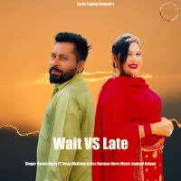 Wait Vs Late Harman Harry mp3 song ringtone, Wait Vs Late Harman Harry Ringtone Download - DjPunjab.Com.Mx