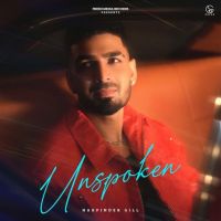 Unspoken Harpinder Gill mp3 song ringtone, Unspoken Harpinder Gill Ringtone Download - DjPunjab.Com.Mx